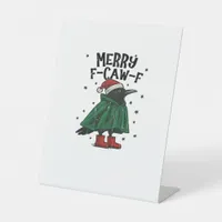 Merry F-Caw-F Essential Minimal Clean Pedestal Sign