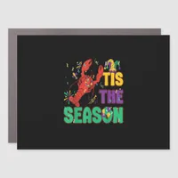 Funny Tis The Season Mardi Gras Crawfish Car Magnet