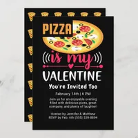 Pizza Is My Valentine Funny Party Invitation