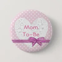Mom To Be Baby Shower Pink and White Button