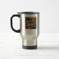 America Flag  Decor No Kings In America Since 1776 Travel Mug
