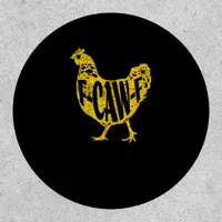 Funny Chicken F-Caw-F Hen Poultry Rooster Coop Patch