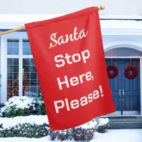 Santa Stop Here Festive Retro Red House Flag