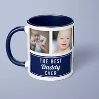 The Best Daddy Ever Navy Blue Collage Photo Mug