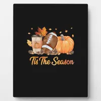 Tis The Season Football Fall Season Football Pumpk Plaque