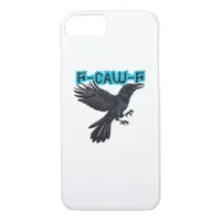 F-Caw-F Classic Creative Casual iPhone 8/7 Case