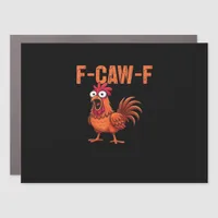 F Caw F Funny Chicken Classic Trendy Modern Style Car Magnet
