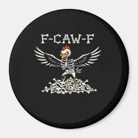 F Caw F Funny Chicken Halloween Cool Unique Style Magnet
