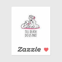 Till Death Do Us Part Classic – Sloth and Soulmate Sticker