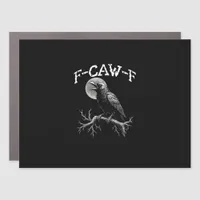 Crow F-Caw-F Funny Bird Crow Humor Creative Casual Car Magnet