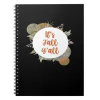It’s Fall Y’all Cool Unique Notebook