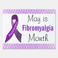 Fibromyalgia Awareness Month Yard Sign