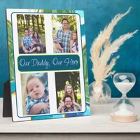 Personalized Our Daddy, Our Hero Plaque