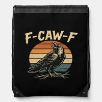 F-Caw-F Funny Trendy Drawstring Bag