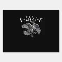 F-Caw-F Crow Retro Classic Sign