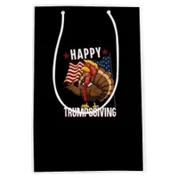 Happy Trumpsgiving Funny Thanksgiving Turkey Trump Medium Gift Bag
