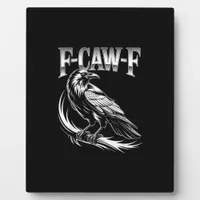 F-Caw-F Crow Womens Trendy Casual Plaque