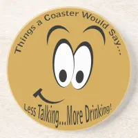 Less Talking More Drinking Light Coaster