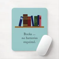 Mousepad - Books ... no batteries required.