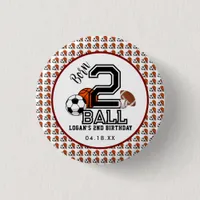 Born 2 Ball Sports Theme Boy’s 2nd Birthday Party Button