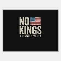 No Kings In America Since 1776 Freedom Spirit Look Sign