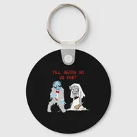 Till Death Do Us Part Zombie Wedding Halloween Cou Keychain