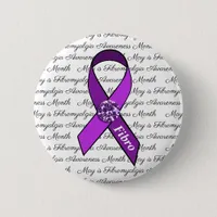 May is Fibromyalgia Awareness Month Button