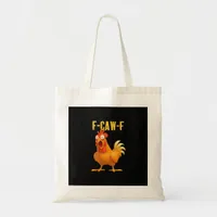 F Caw F Funny Chicken Meme Trendy Modern Style Tote Bag