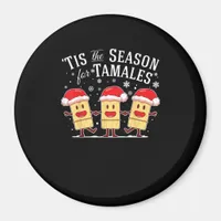 Tis Season For Tamales Christmas Mexican Food Magnet