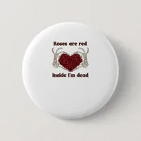 Are Red Im Dead Classic Style Button