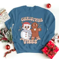 Christmas Vibes Sweatshirt Winter Holiday Season