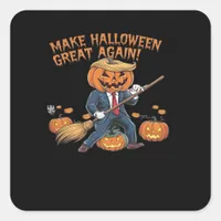 Make Halloween Great Again – Spooky Autumn Quote Square Sticker