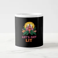 Let's Get Lit  Giant Coffee Mug