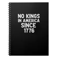 No Kings In America Since 1776 Democrats Patriotic Notebook