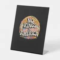 No Kings In America Since 1776 Distressed USA Flag Pedestal Sign