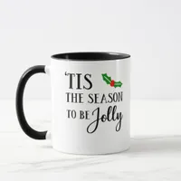 Tis The Season To Be Christmas Mistletoe Mug