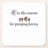 Tis The Season For Purging Heresy Square Paper Coaster