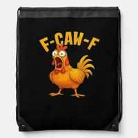 F-Caw-F-Chicken Essential Funny Quote Drawstring Bag