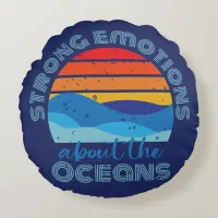 Retro Sunset Waves Ocean Saying Round Pillow