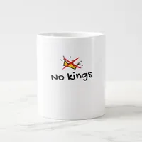 No Kings In America Classic Retro Style Giant Coffee Mug