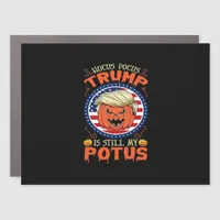 Hocus Pocus  Is Still My Potus Trumpkin Halloween  Car Magnet