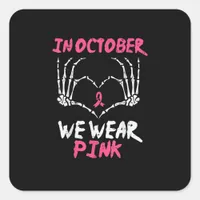Breast Cancer Awareness Skeleton Heart Women Square Sticker