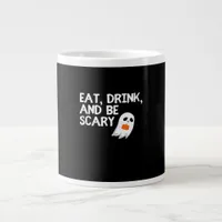 Eat Drink And Be Scary Halloween Spirit Modern Giant Coffee Mug