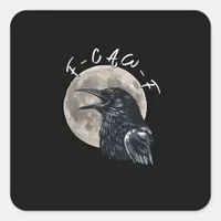 F-Caw-F Bird Crow Minimal Clean Square Sticker