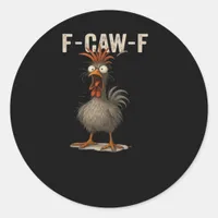 F-Caw-F Chicken Retro Classic Classic Round Sticker