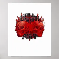 Till Death Do Us Part Classic – Skeleton Slogan Poster