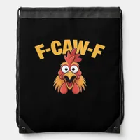 F-Caw-F Chicken Funny Chicken Trendy Casual Drawstring Bag