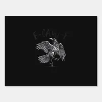 Crow, F-Caw-F Funny Bird Retro Graphic Sign