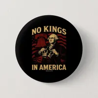 No Kings In America Since 1776 Anti-Donald Trumpp Button