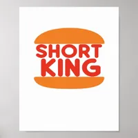 Short King Funny Minimal Design Poster